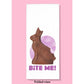 Bite Me - Chocolate Bunny Dishtowel